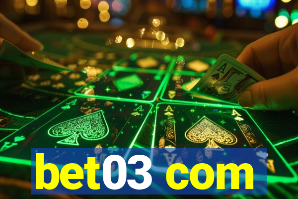 bet03 com